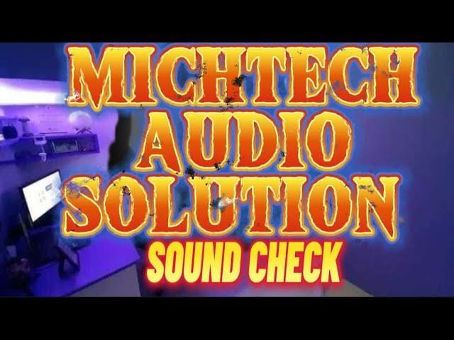 Michtech Audio Solution Sound Check - Dj Jay-ar Soterno Remix