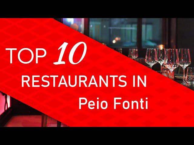 Top 10 best Restaurants in Peio Fonti, Italy