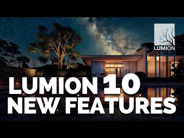 LUMION 10 - TOP 10 NEW FEATURES!