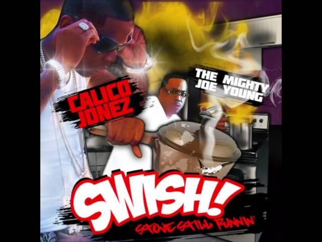 CALICO JONEZ MOVIN WHITE FEATURING YOUNG JEEZY