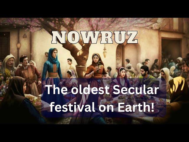 Nowruz : The oldest Secular festival on Earth and it's symbolism | Iranian/Persian New Year2023!