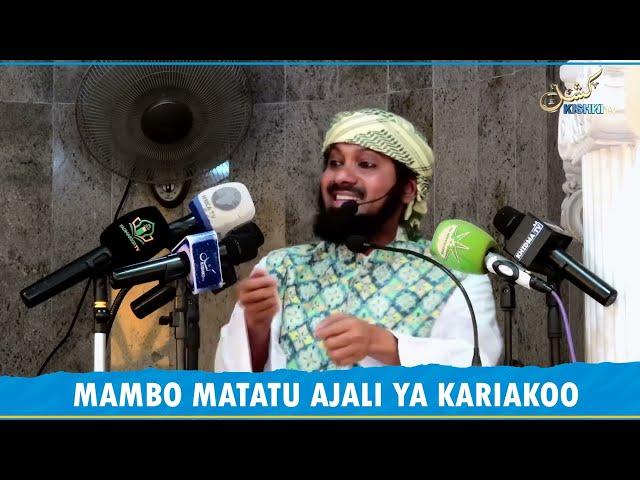 SHEIKH KISHK - AELEZEA MAMBO MATATU AJALI YA KARIAKOO