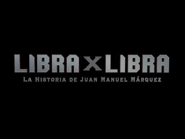 Libra x Libra: La Historia de Juan Manuel Márquez (Subs ENG & ESP) FULL HD