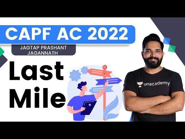 CAPF AC 2022 Last Mile | Jagtap Prashant Jagannath | Unacademy Shaurya