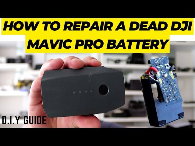 The Quick and Easy Guide to Fixing Your Dead DJI Mavic Pro Battery!