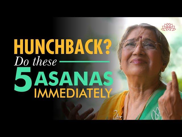 5 Best Asana to Correct Hunchback Posture | Dr. Hansaji Yogendra