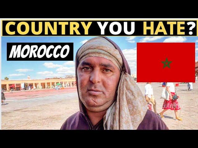 Which Country Do You HATE The Most? | MOROCCO