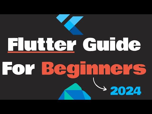 Flutter Guide For Beginners 2024