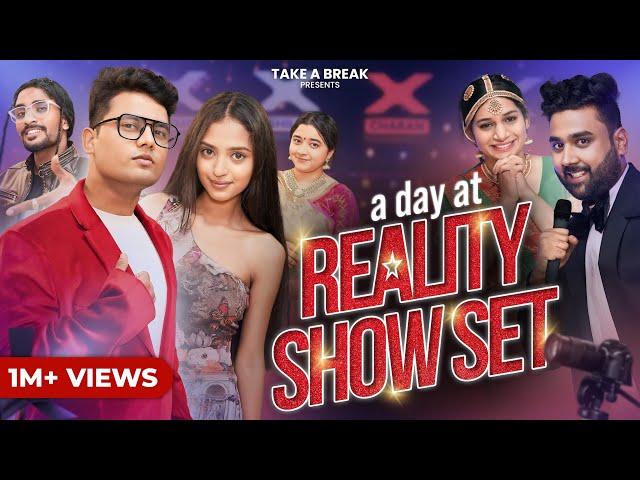 A Day at Reality Show Set  | Take A Break