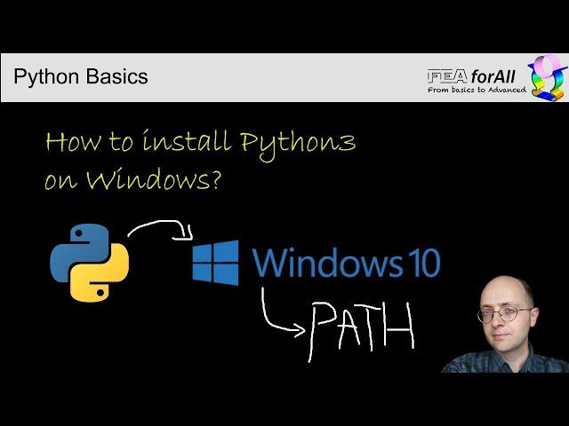 How to install python 3 on windows and set the path