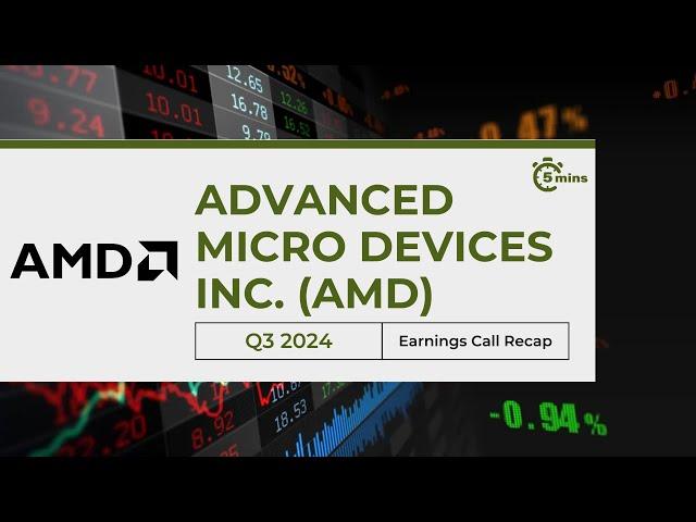 Advanced Micro Devices Inc. (AMD) Earnings Recap for Q3 2024