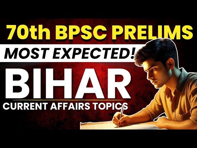 Most expected Bihar Current Affairs topics l 70thBPSC I BPSC I