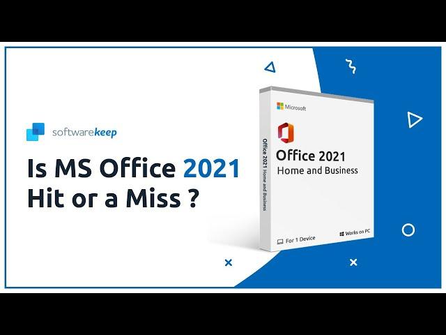 Microsoft Office 2021: Is it a HIT or a Miss [Explained] 