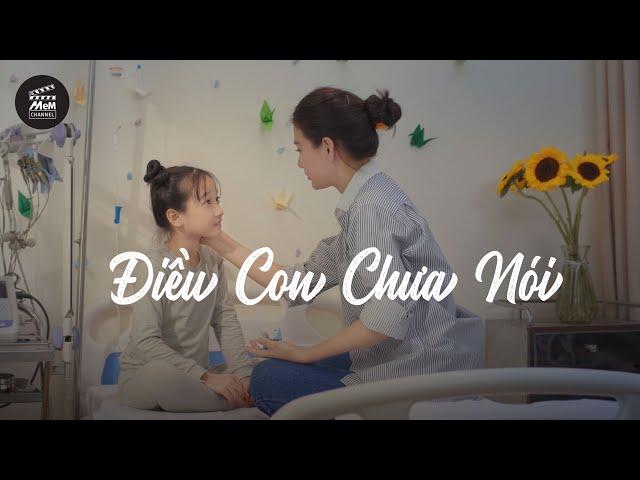 [Phim ngắn] ĐIỀU CON CHƯA NÓI - OFFICIAL SHORT FILM