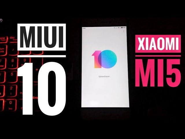 [How to] Xiaomi Mi5 Firmware Update MIUI 10 Global (MIUI 10.0.1.0 OAAMIFH) [4K UltraHD]