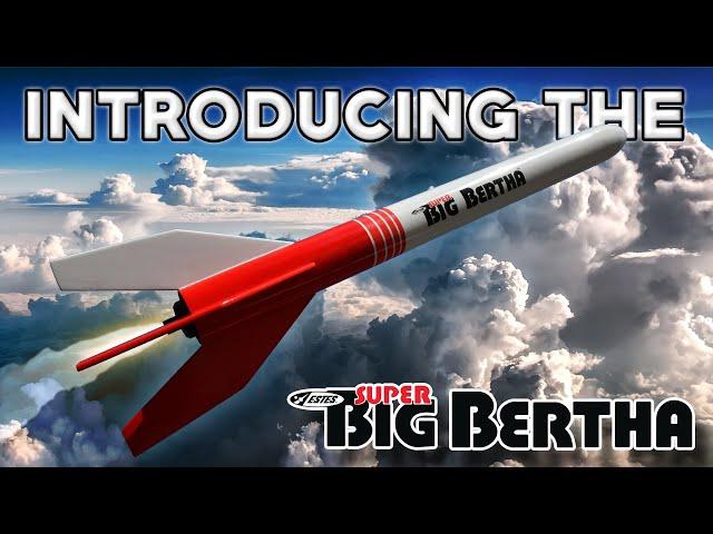 Here is the Estes Super Big Bertha Model Rocket Kit