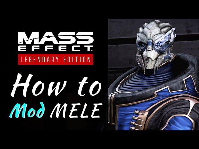 How to Mod MELE | ME3 Tweaks Tutorial | Mass Effect Legendary Edition