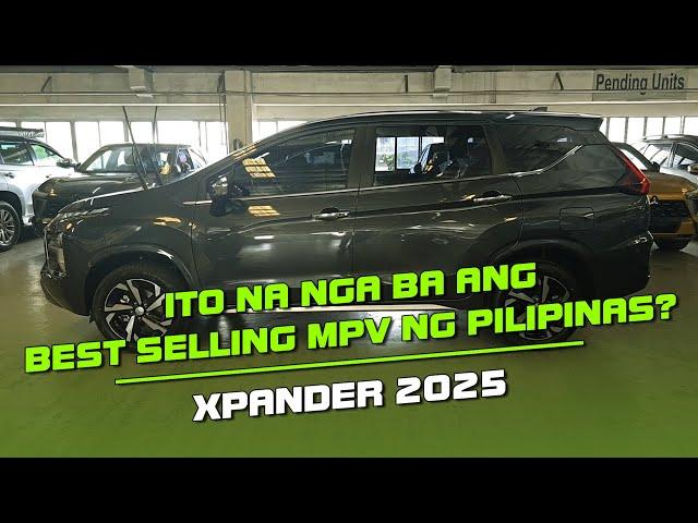 #XPANDER 2025 - Ito Na Nga Ba Ang Best Selling MPV Ng Pilipinas? Alamin Ang Mga Dahilan!