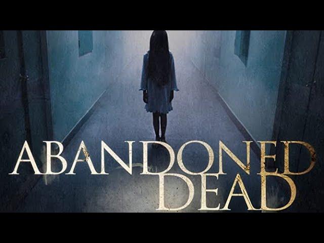 Abandoned Dead (2020) | Full Movie | Horror