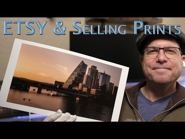 Etsy and Selling Photography Prints - Why You Should and Should Not Use Etsy For Selling Prints.