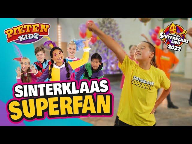 Pietenkidz - Sinterklaas Superfan (Nationale Sinterklaaslied 2022) [Official Video]