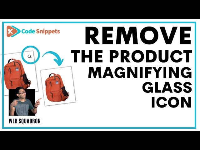 Remove the Woocommerce Product Magnifying Glass Code Snippet - CodeSnippets - Wordpress Tutorial