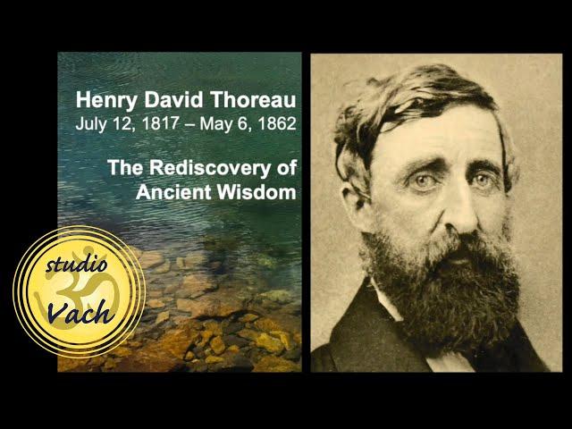 H.D. Thoreau: The Rediscovery of Ancient Wisdom