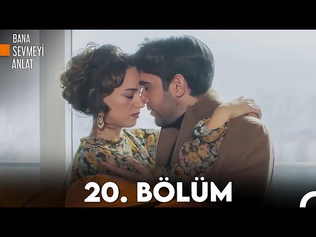 Bana Sevmeyi Anlat 20. Bölüm (FULL HD)