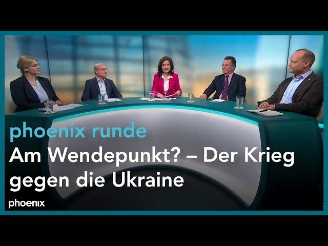 phoenix runde: Am Wendepunkt? - Der Krieg gegen die Ukraine