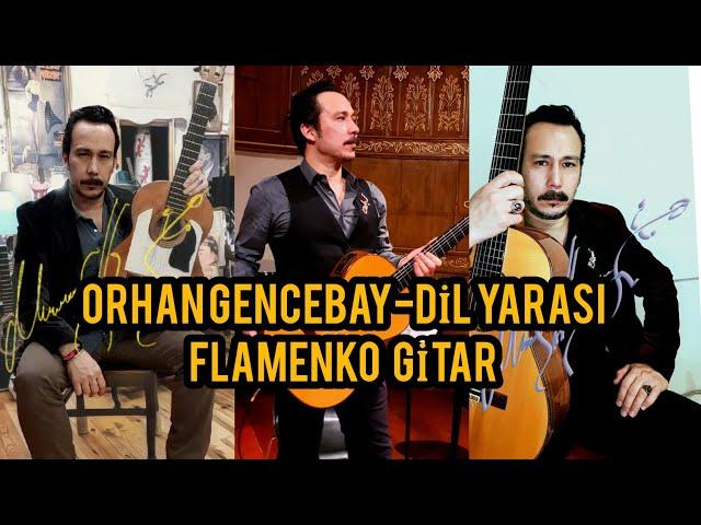 Dil Yarası - Orhan Gencebay gitar cover flamenko #orhangencebay #dilyarası #fingerstylegitar #gitar