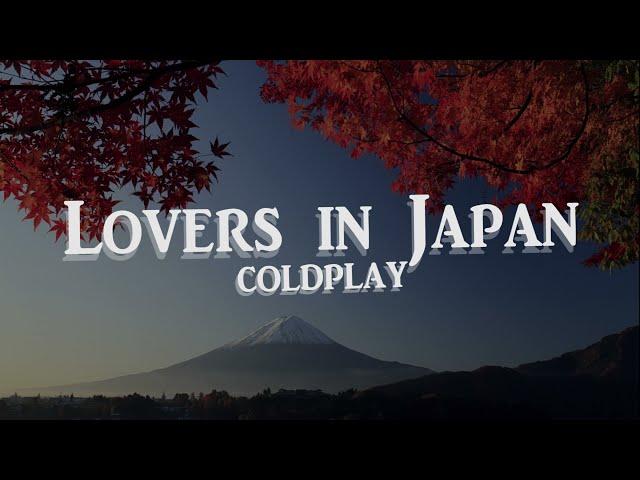 Coldplay - Lovers In Japan [Letra en Español - Inglés]