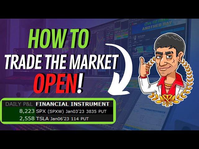 How To Trade The Market Open (Easy for Small Accounts)