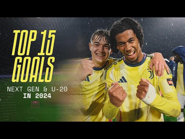 TOP 15 GOALS Juventus Next Gen & U-20 in 2024!