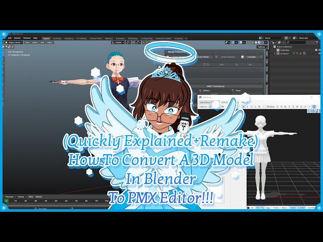 (Quickly Explained+Remake) How To Convert A 3D Model In Blender To PMX Editor!!!