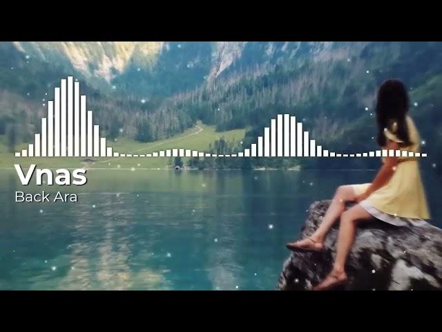 Vnas - Back Ara (ArmMusicBeats Remix) 2022