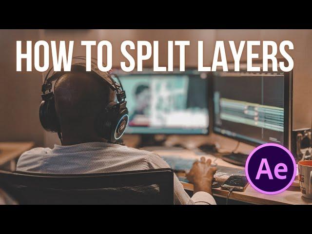 Adobe After Effects How To Split Layers