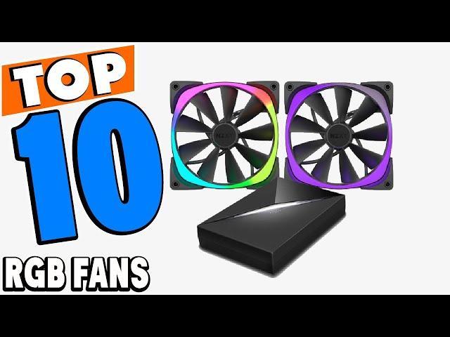 Top 10 Best RGB Fans Review In 2024