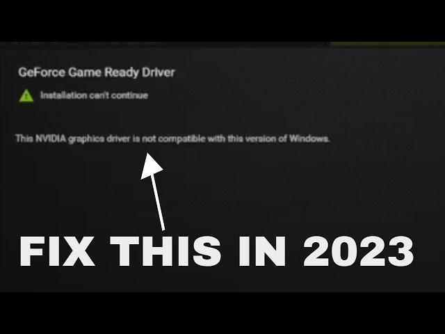 How To Fix Nvidia Driver Not Compatible With This Version Of Windows NEW 2022!