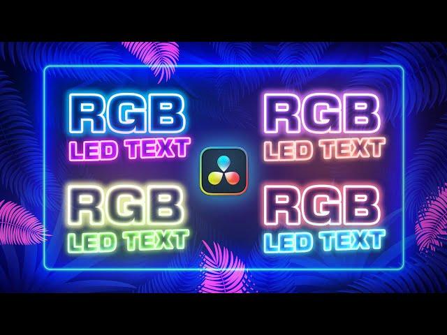 Multicolor RGB LED Text in Davinci Resolve