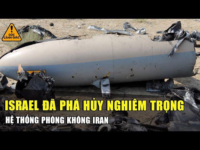 Bằng chứng mới cho thấy Israel đã phá hủy nghiêm trọng hệ thống phòng không Iran