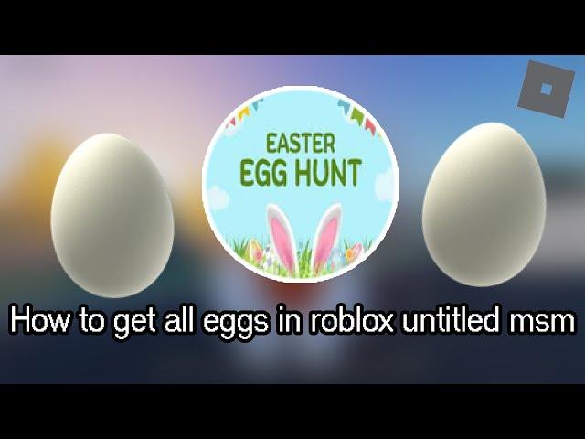 Roblox untitled MSM animations How to get all easter eggs and get the badge