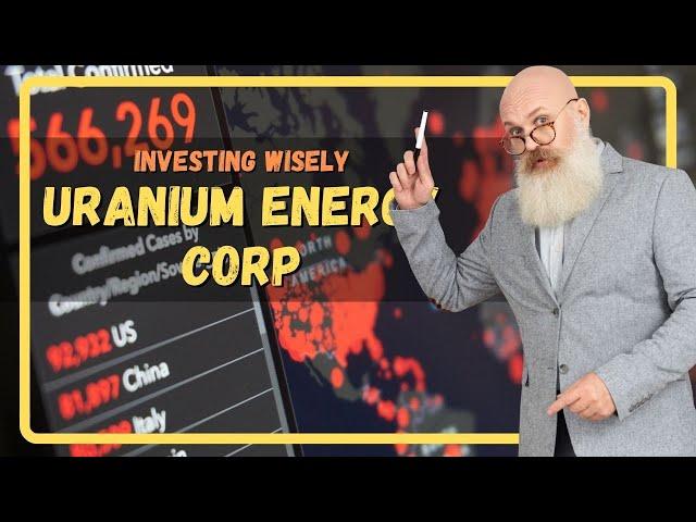 Why Uranium Energy (UEC) is Your Smart Investment Move