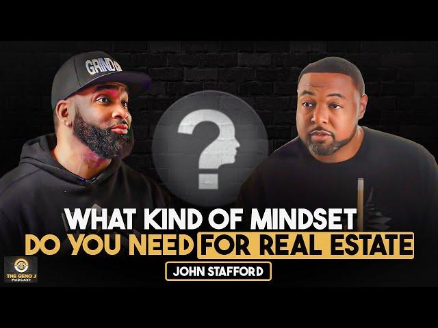 What Is The Mindset Needed For Real Estate? - Geno J Clip Show