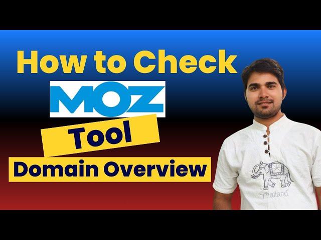 How to Check Moz Tool Domain Overview | Free Domain Authority Checker | Free Moz Tutorials 2024