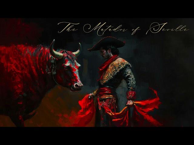 The Matador of Seville (Epic Music)