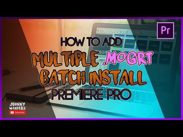 How to Add Multiple MOGRT in Premiere Pro CC + 200 MOGRT % FREE!