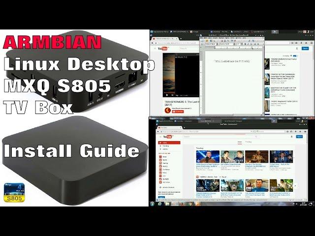 DEBIAN DESKTOP FOR THE MXQ S805 TV BOX - Installation Setup Guide