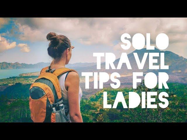 SOLO TRAVEL FOR LADIES - TRAVEL MAMA