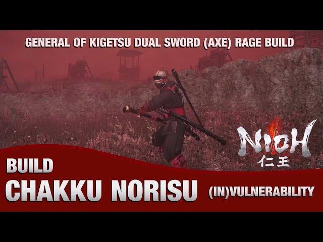 Nioh - Chakku Norisu Dual Sword Build (Way of the Wise Invulnerable Build)