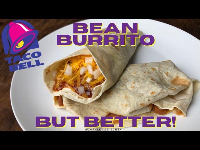 Bean Burrito (Better Than Taco Bell)